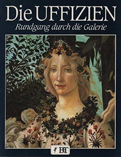 Die Uffizien. Rundgang durch die Galerie. Deutsche Ausgabe