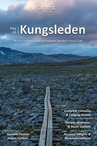 Plan & Go | Kungsleden: All you need to know to complete Sweden’s Royal Trail (Plan & Go Hiking)