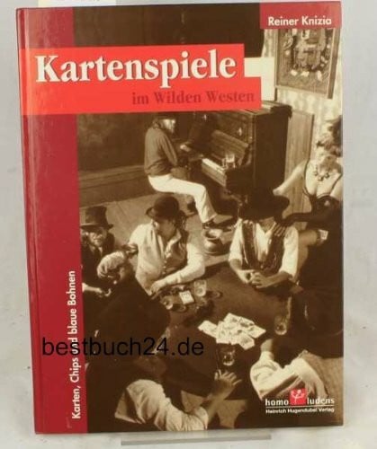 Kartenspiele im Wilden Westen : Karten, Chips und blaue Bohnen
