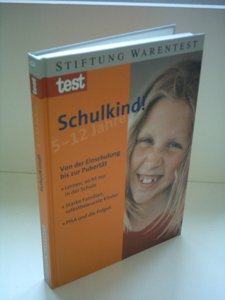 Schulkind. 5 - 12 Jahre. Von der Einschulung bis zur Pubertät