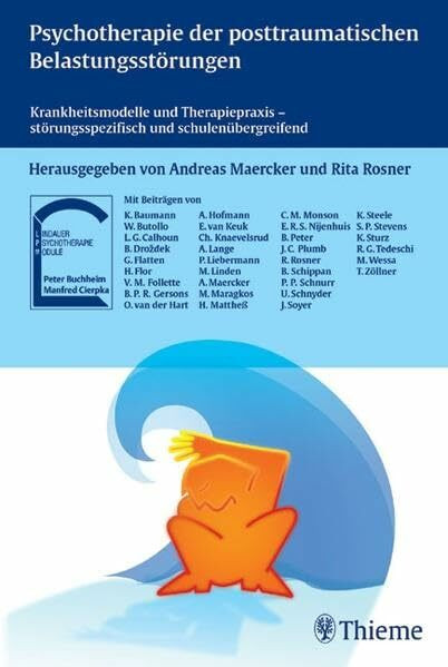 Psychotherapie der posttraumatischen Belastungsstörungen: Krankheitsmodelle und Therapiepraxis: Krankheitsmodelle und Therapiepraxis - ... (Reihe, PSYCHOTHER.-MODULE)