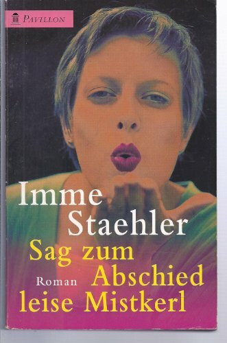 Sag zum Abschied leise Mistkerl