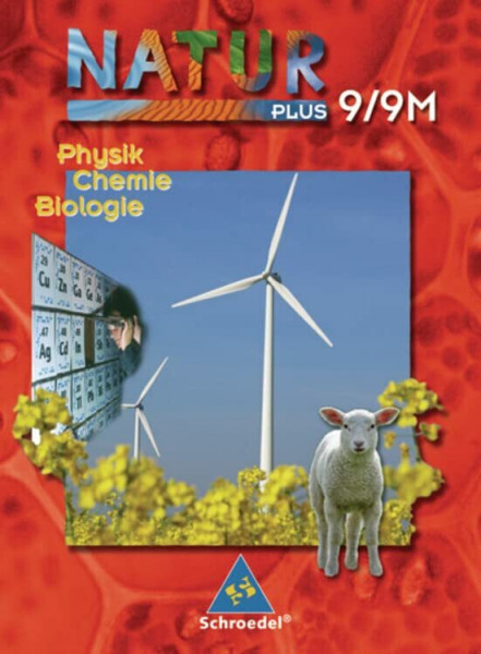 Natur plus - Ausgabe 2003 für Bayern: Natur plus Bayern - Ausgabe 2005 für Bayern: Schülerband 9 / 9 M (Natur plus: Ausgabe 2005 für Bayern)