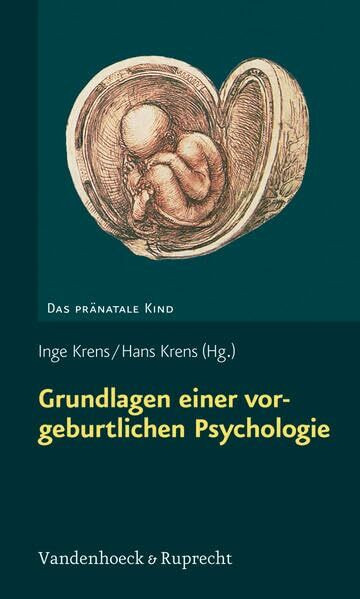 Grundlagen einer vorgeburtlichen Psychologie