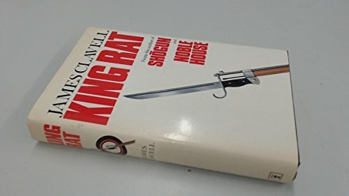 King Rat: The Fourth Novel of the Asian Saga