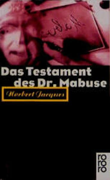 Das Testament des Dr. Mabuse: (Mit dem Briefwechsel Norbert Jacques, Thea von Harbou, Fritz Lang und Aussagen Fritz Langs zu seinen Mabuse-Filmen)