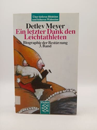 Ein letzter Dank den Leichtathleten: Biographie der Bestürzung 3. Band