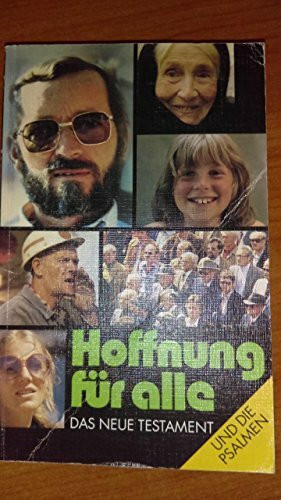 Hoffnung für alle: Das Neue Testament mit Psalmen