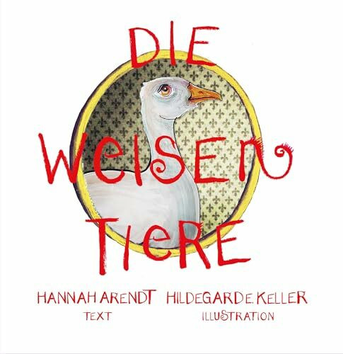 Die weisen Tiere: Ein Märchen für alle
