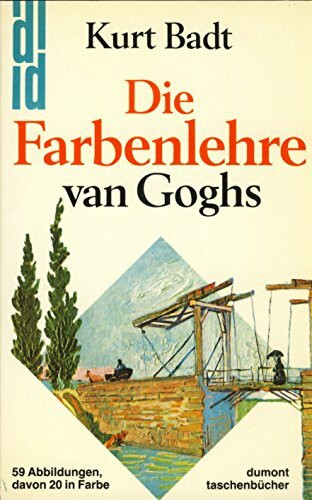 Die Farbenlehre van Goghs (DUMONT Taschenbücher)