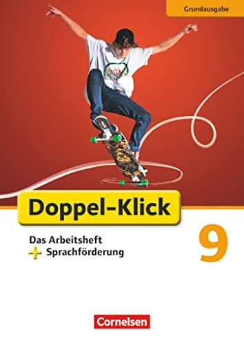 Doppel-Klick - Das Sprach- und Lesebuch - Grundausgabe - 9. Schuljahr: Das Arbeitsheft plus Sprachförderung - Mit Lösungen (Doppel-Klick, Grundausgabe, 9. Schuljahr)