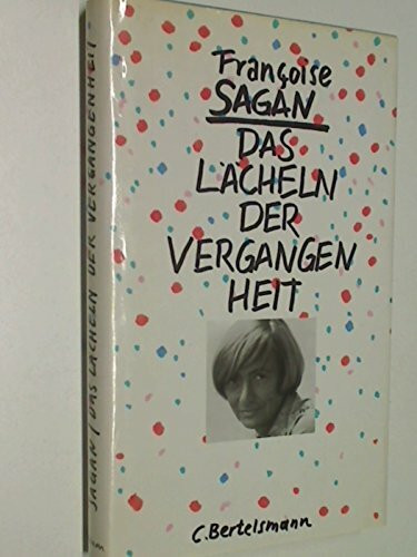 Das Lächeln der Vergangenheit: Erinnerungen