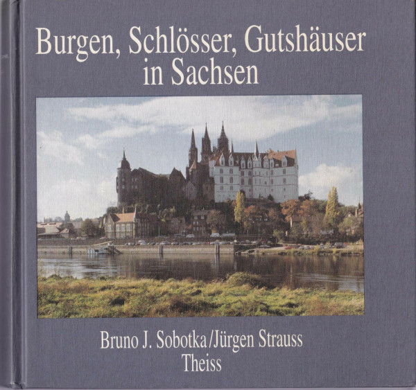 Burgen, Schlösser, Gutshäuser in Sachsen