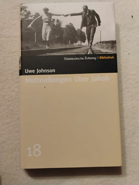 Mutmaßungen über Jakob. SZ-Bibliothek Band 18 (Süddeutsche Zeitung Bibliothek)