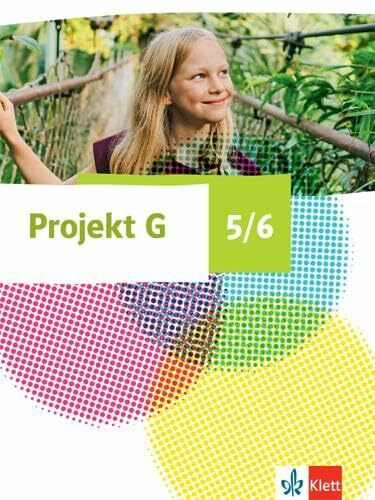 Projekt G Gesellschaftslehre 5/6. Ausgabe Niedersachsen und Bremen: Schulbuch Klasse 5/6 (Projekt G Gesellschaftslehre. Ausgabe ab 2020)