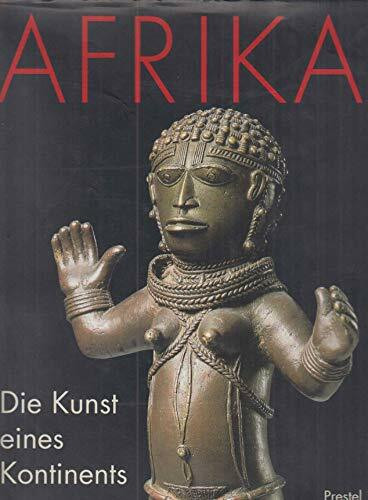 AFRIKA DIE KUNST EINES KONTINENTS