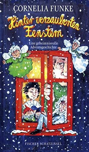 Hinter verzauberten Fenstern. Eine geheimnisvolle Adventsgeschichte Hinter verzauberten Fenstern. Eine geheimnisvolle Adventsgeschichte