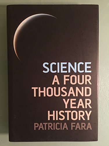 Science: A Four Thousand Year History Science: A Four Thousand Year History