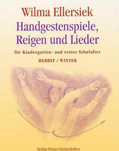 Handgestenspiele, Reigen und Lieder