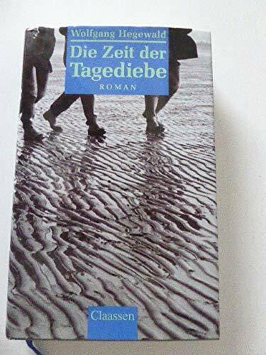 Die Zeit der Tagediebe