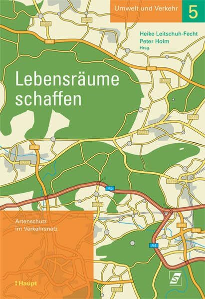 Lebensräume schaffen: Artenschutz im Verkehrsnetz (Umwelt und Verkehr)