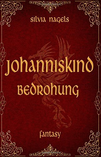 Johanniskind: Bedrohung