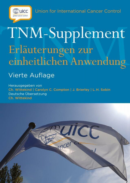 TNM-Supplement: Erläuterungen zur einheitlichen Anwendung