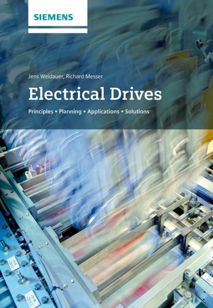 Electrical Drives: Principles, Planning, Applications, Solutions