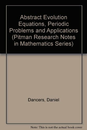 Abstract Evolution Equations, Periodic Problems and Applications