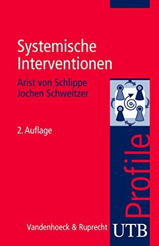 Systemische Interventionen: UTB Profile (UTB S (Small-Format): Uni-Taschenbücher)