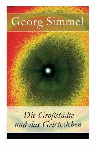 Die Großstädte und das Geistesleben