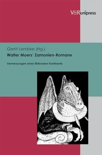 Walter Moers' Zamonien–Romane. Vermessungen eines fiktionalen Kontinents