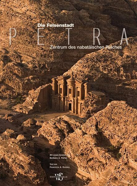 Felsenstadt Petra: Zentrum des nabatäischen Reiches (Archäologie)