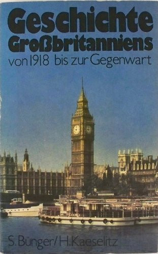 Geschichte Grossbritanniens von 1918 bis zur Gegenwart