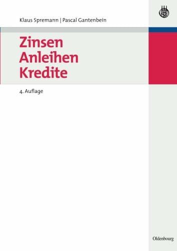 Zinsen, Anleihen, Kredite