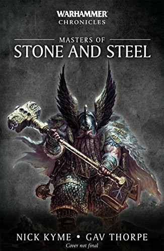 Masters of Steel and Stone (Warhammer Chronicles)