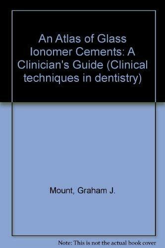 An Atlas of Glass Ionomer Cements