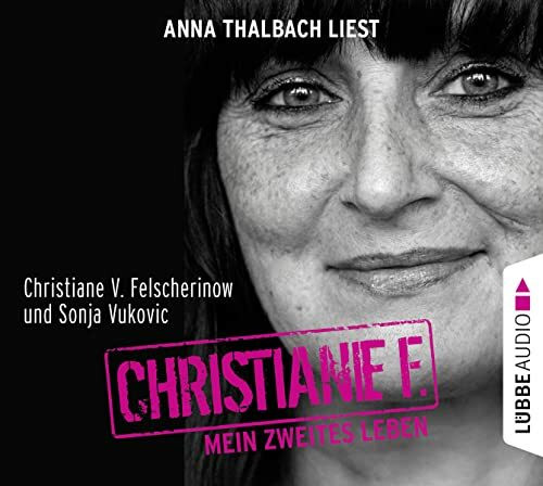 Christiane F. Mein zweites Leben: Gekürzte Ausgabe, Lesung