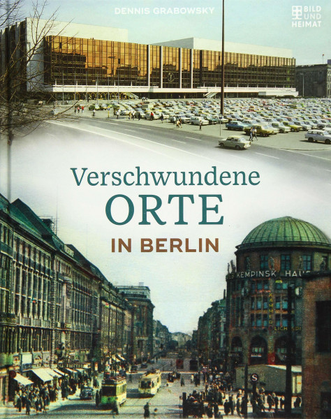Verschwundene Orte in Berlin