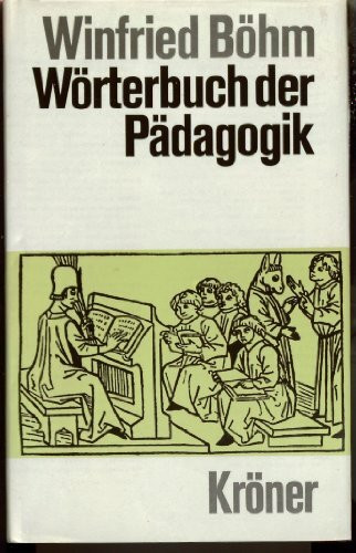 Wörterbuch der Pädagogik (Kröners Taschenausgaben (KTA))
