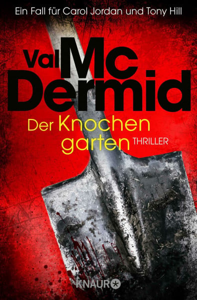 Der Knochengarten: Thriller (Carol Jordan und Tony Hill, Band 11)