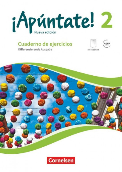 ¡Apúntate! Band 2 - Differenzierende Ausgabe. Cuaderno de ejercicios mit interaktiven Übungen auf scook.de