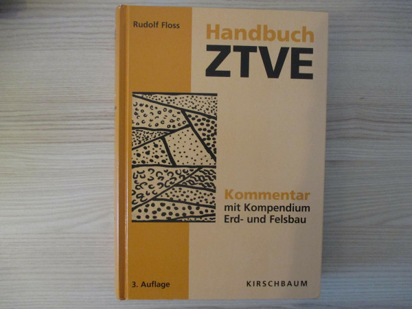 Handbuch ZTVE: Kommentar mit Kompendium Erd- und Felsbau