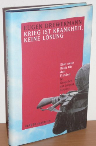 Krieg ist Krankheit, keine Lösung. Eine neue Basis für den Frieden