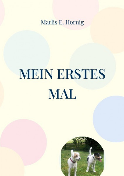 Mein erstes Mal