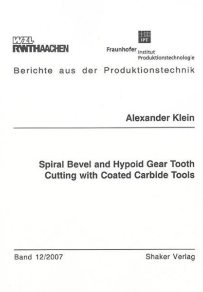 Spiral Bevel and Hypoid Gear Tooth Cutting with Coated Carbide Tools