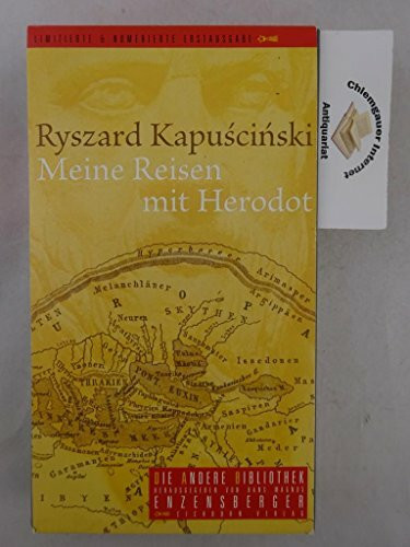 Meine Reisen mit Herodot (Die Andere Bibliothek)