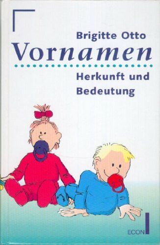 Vornamen : [Herkunft und Bedeutung]