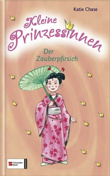 Kleine Prinzessinnen, Band 3: Der Zauberpfirsich
