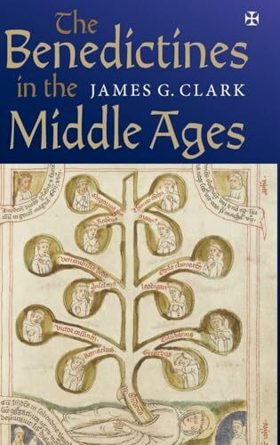 The Benedictines in the Middle Ages (Monastic Orders, Band 3)